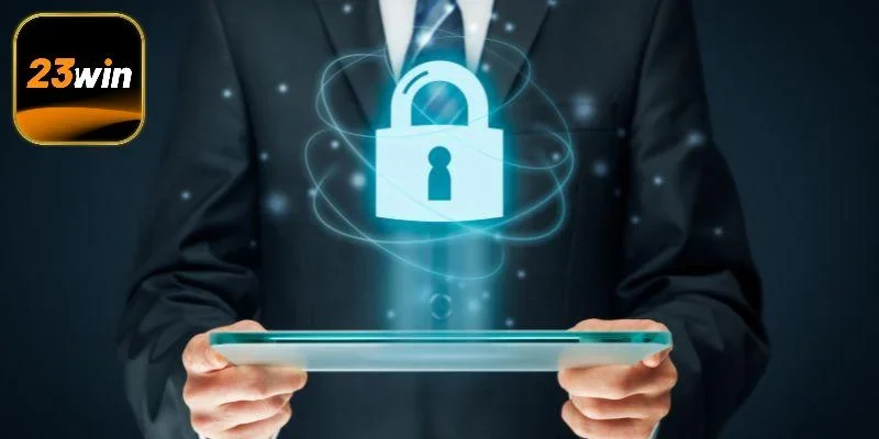 Chính sách bảo mật 23Win có tầm quan trọng vượt trội