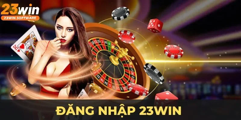 đăng nhập 23WIN