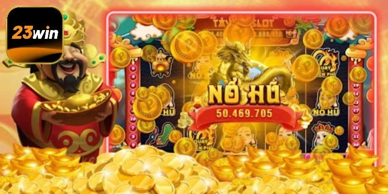 Các bí kíp thắng lớn ở nổ hũ thần tài